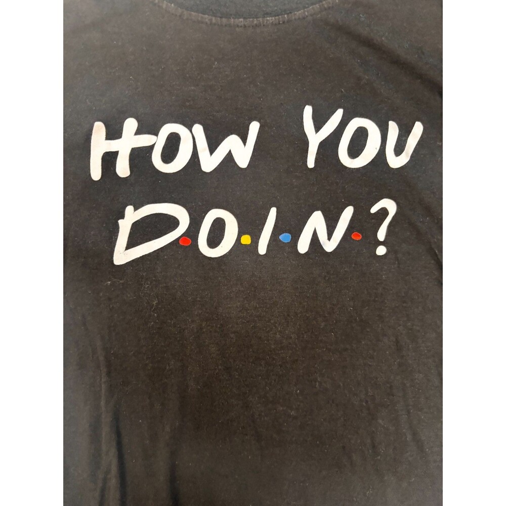 Friends TV Show T-Shirt Small S | How You Doin Joey Tribbiani Quote Tee Black Gr